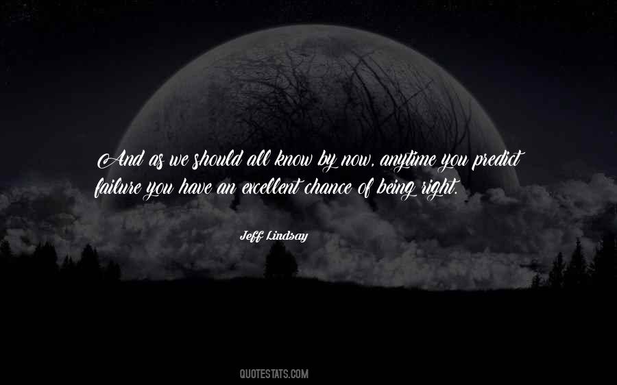 One Chance To Do It Right Quotes #48222