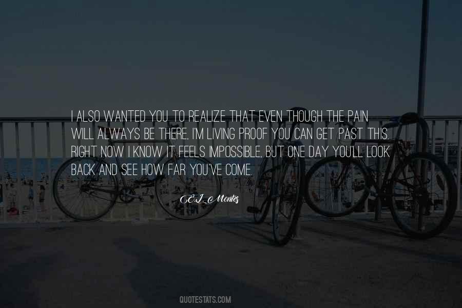 One Day I Will Be Back Quotes #1864426
