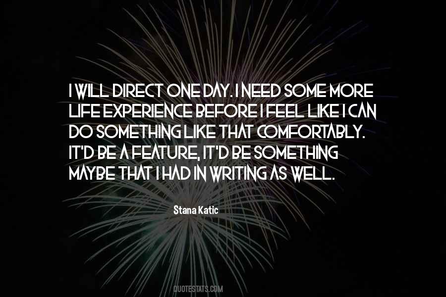 One Day I Will Do Quotes #1161436 One Day I Will Do Quotes #1161436