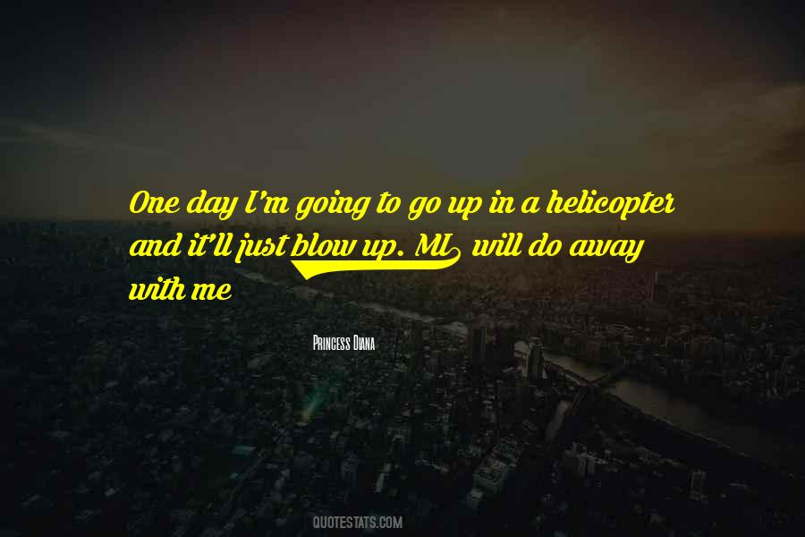 One Day I Will Do Quotes #487225 One Day I Will Do Quotes #487225
