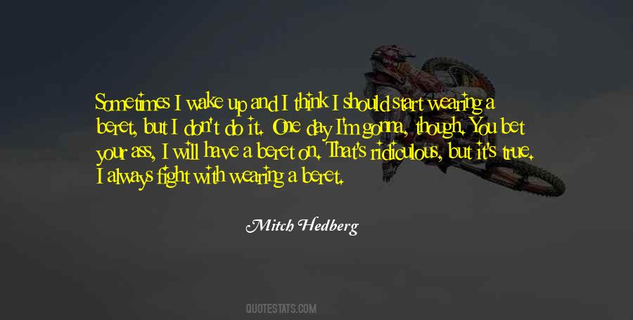 One Day I Will Do Quotes #764167 One Day I Will Do Quotes #764167