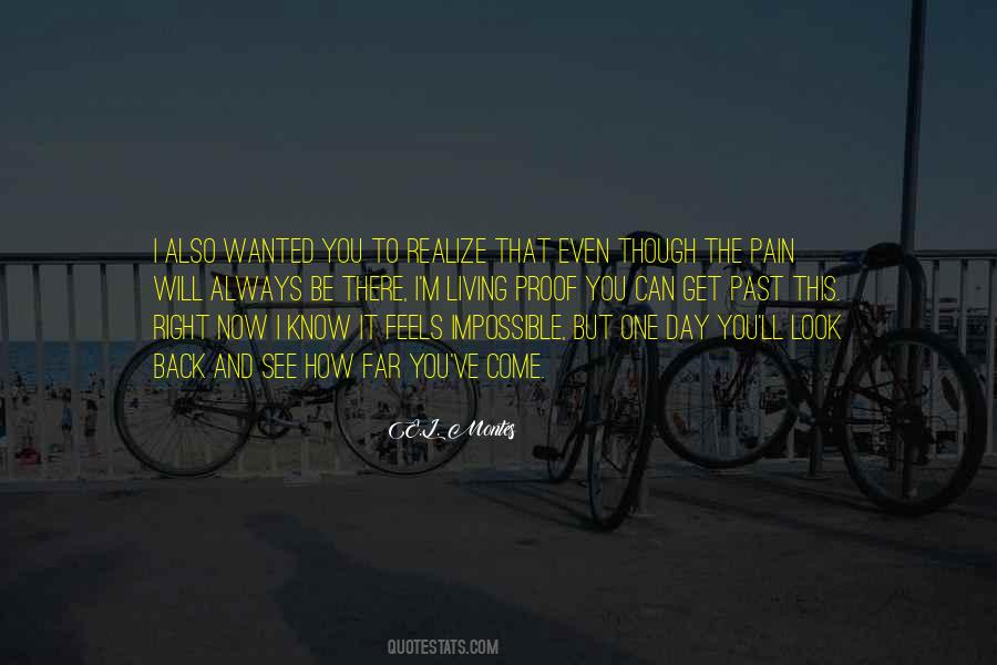 One Day I Will Go Quotes #1864426