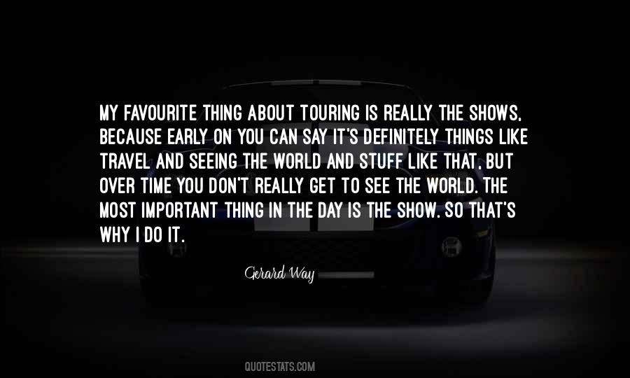 One Day I'll Travel The Whole World Quotes #605068