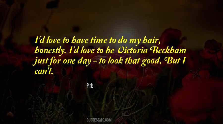 One Day My Love Will Come Quotes #10581