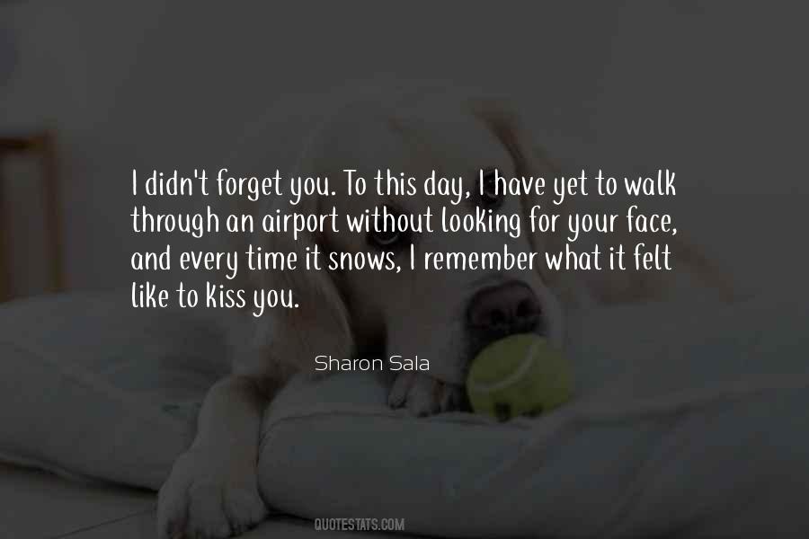 One Day You Remember Me Quotes #86544