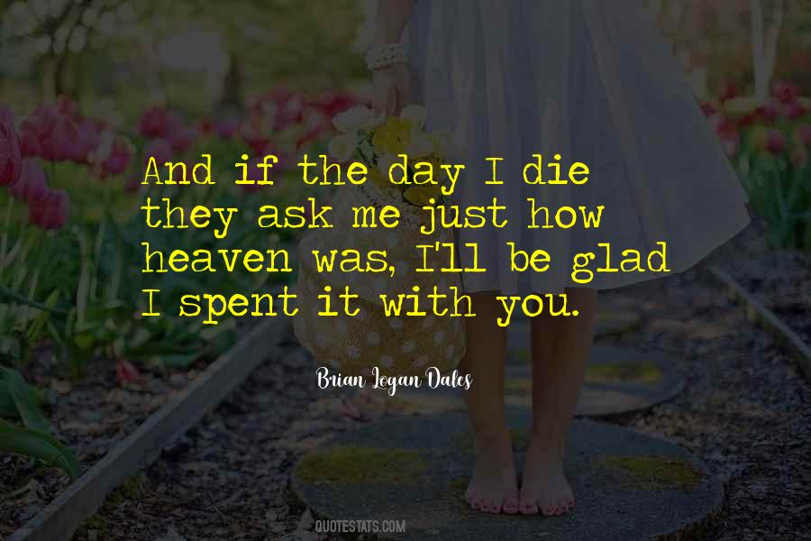 One Day You Will Die Quotes #172194