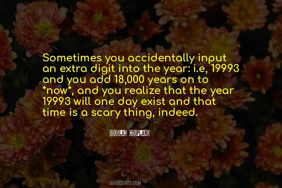 One Day You Will Realize Quotes #223639