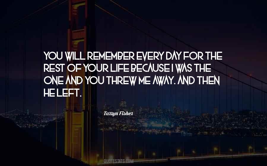 One Day You Will Remember Quotes #1031387