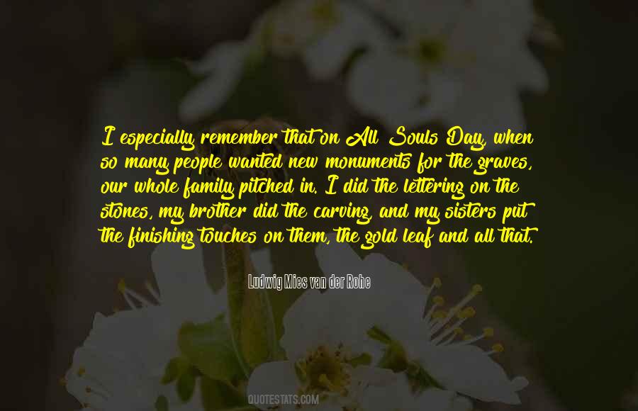 One Day You Will Remember Quotes #3954