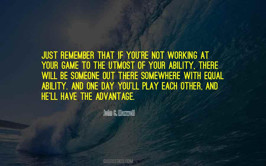One Day You Will Remember Quotes #909614