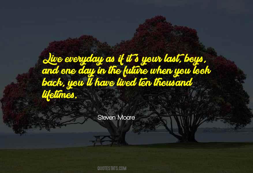 One Day You'll Look Back Quotes #1582732