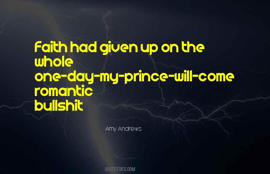 One Day Your Prince Will Come Quotes #134951