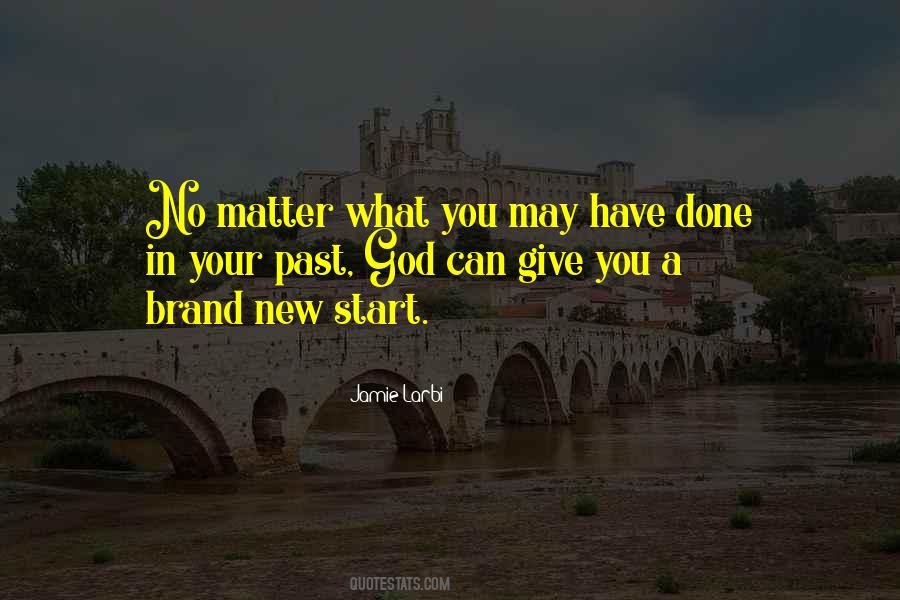 Quotes About Brand New Start #1284973