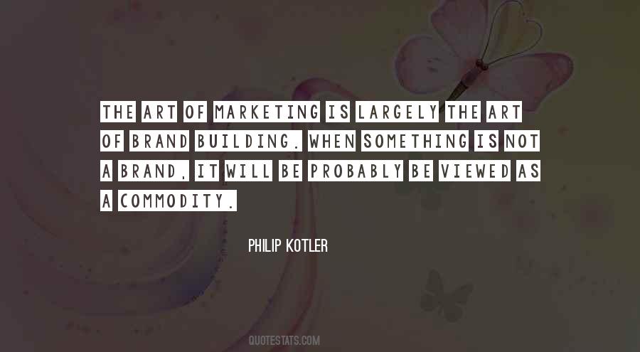 Quotes About Brand Marketing #341329