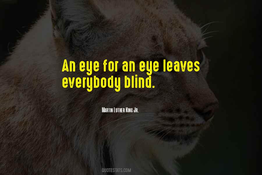 One Eye Blind Quotes #189543