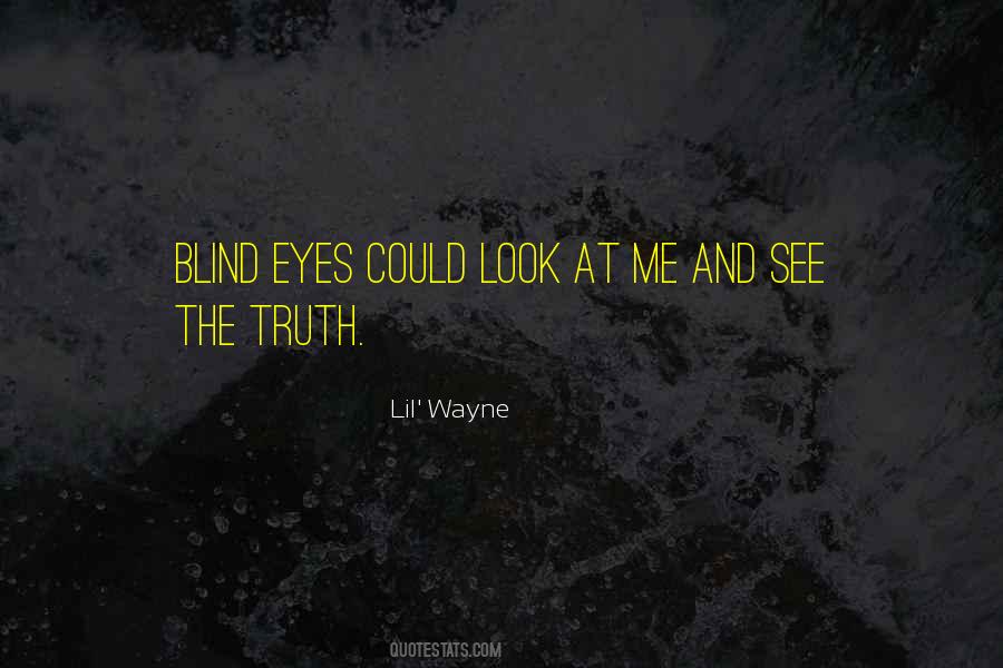 One Eye Blind Quotes #293239