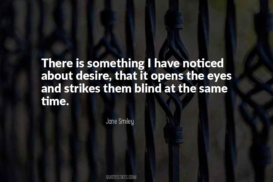 One Eye Blind Quotes #311370