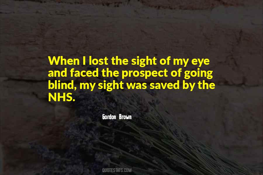 One Eye Blind Quotes #365903