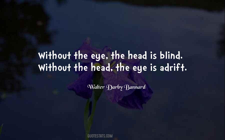One Eye Blind Quotes #402634