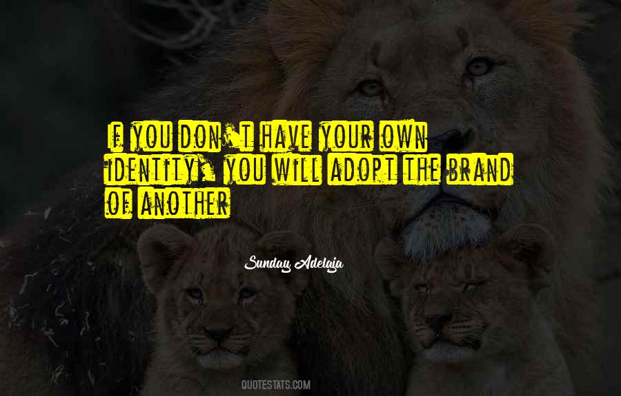 Quotes About Brand Identity #140938