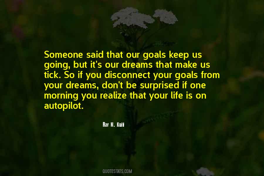 One Goal One Dream Quotes #1390171