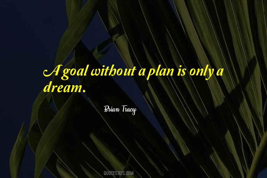 One Goal One Dream Quotes #236767