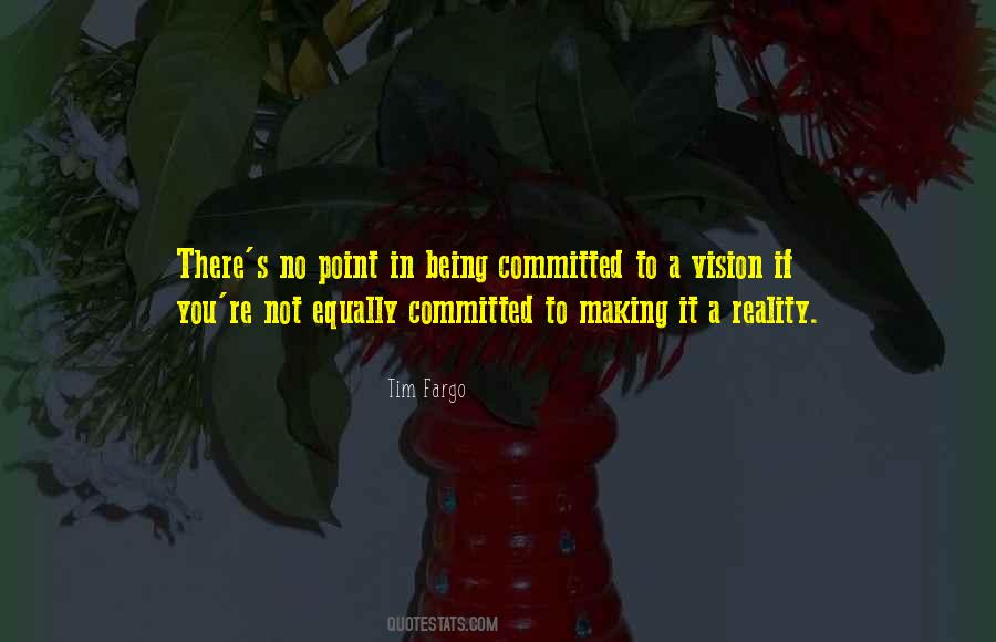 One Goal One Vision Quotes #665998