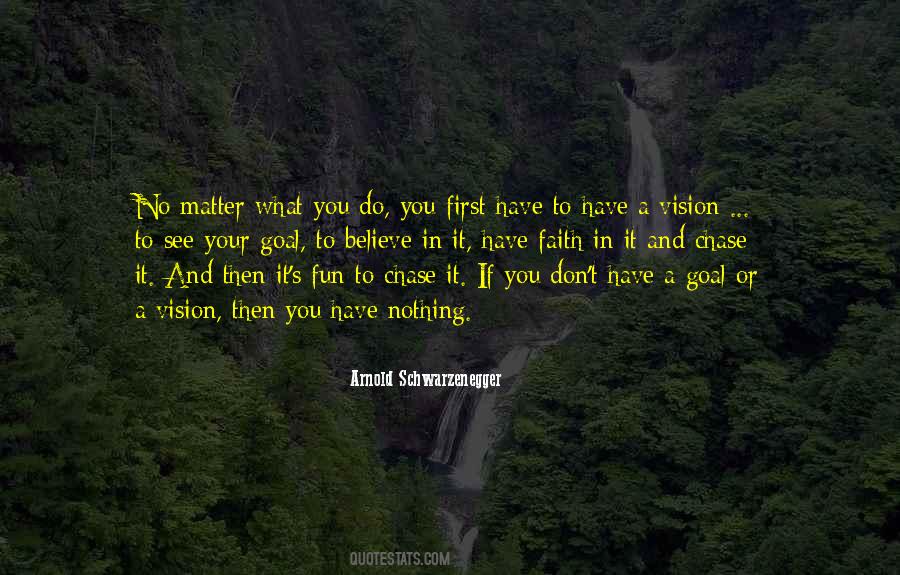 One Goal One Vision Quotes #81446