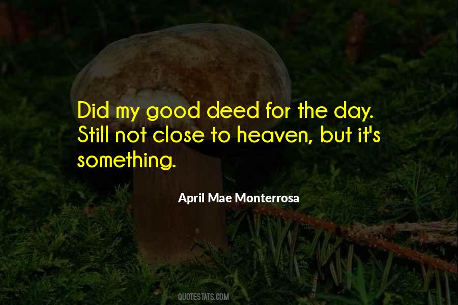 One Good Deed A Day Quotes #1173532