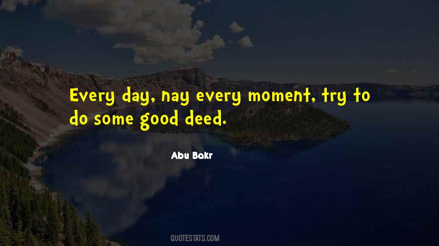 One Good Deed A Day Quotes #1327928