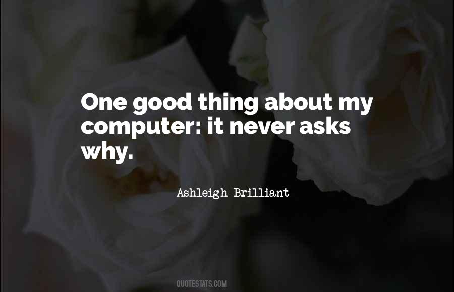 One Good Thing Quotes #1627638