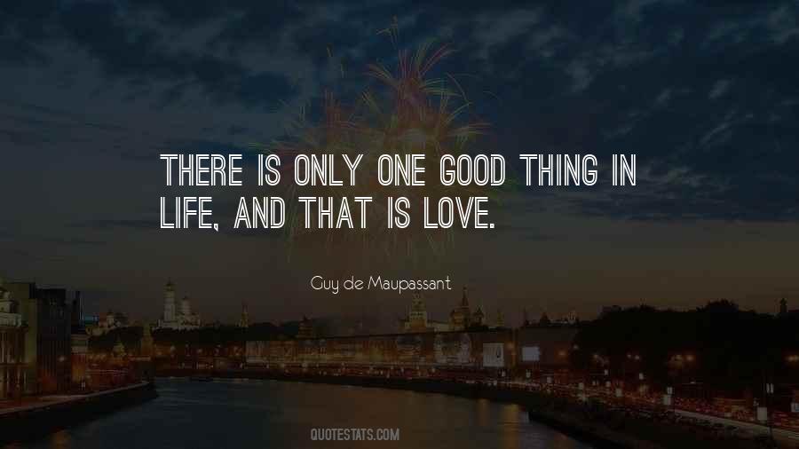 One Good Thing Quotes #341342