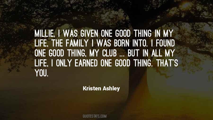 One Good Thing Quotes #580118