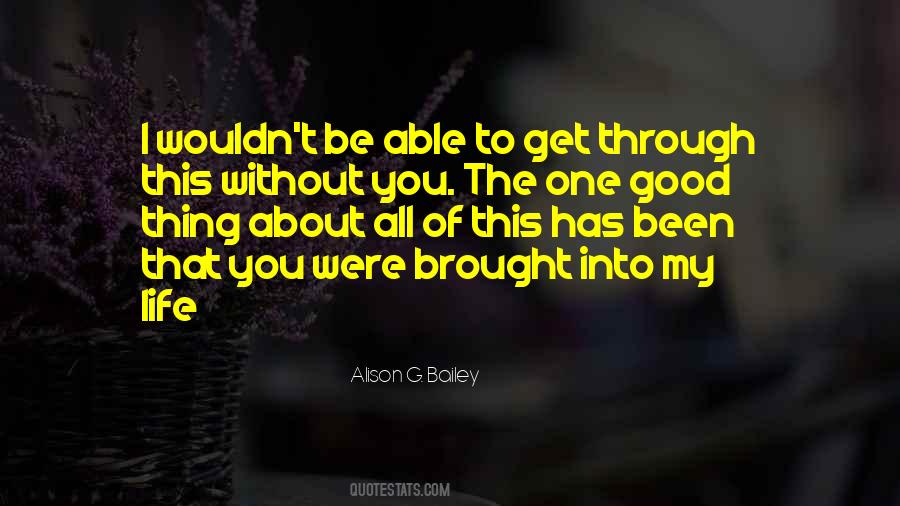One Good Thing Quotes #78699