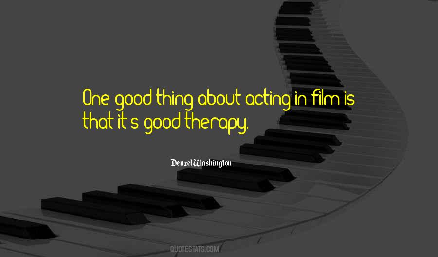 One Good Thing Quotes #861381
