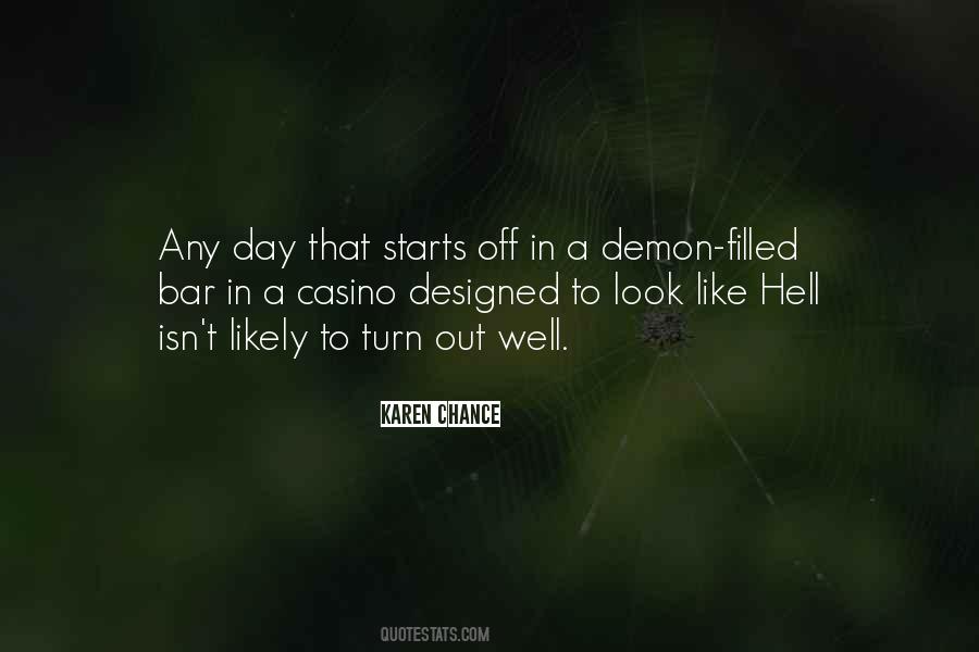 One Hell Of A Day Quotes #36138