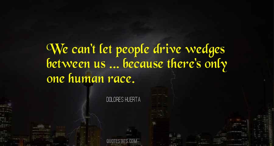 One Human Race Quotes #769320