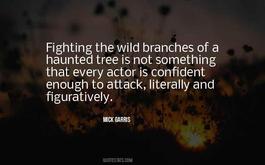 Quotes About Branches Of A Tree #853059