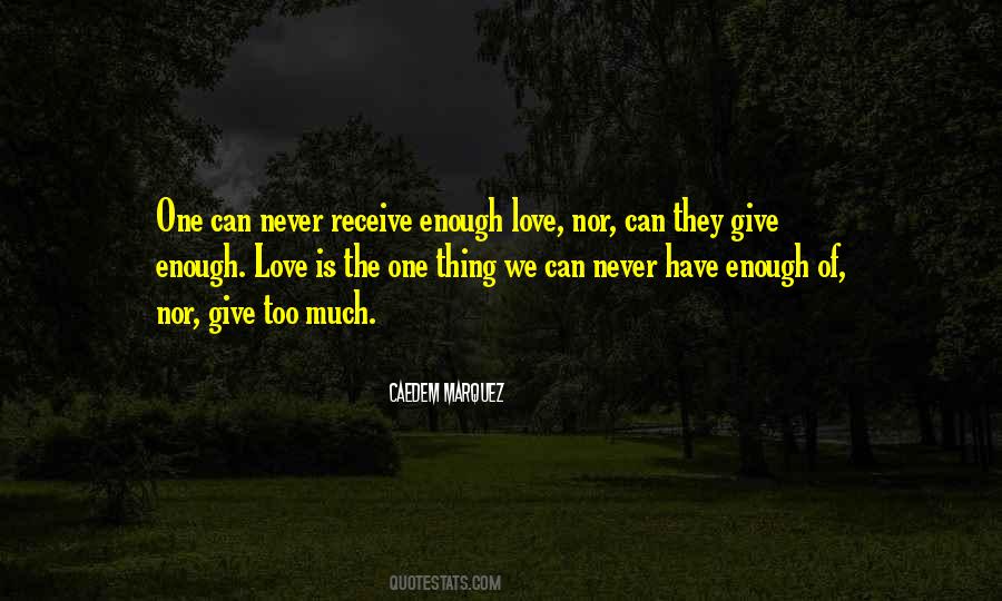 One Is Never Enough Quotes #1742130