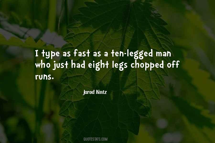 One Legged Man Quotes #761669