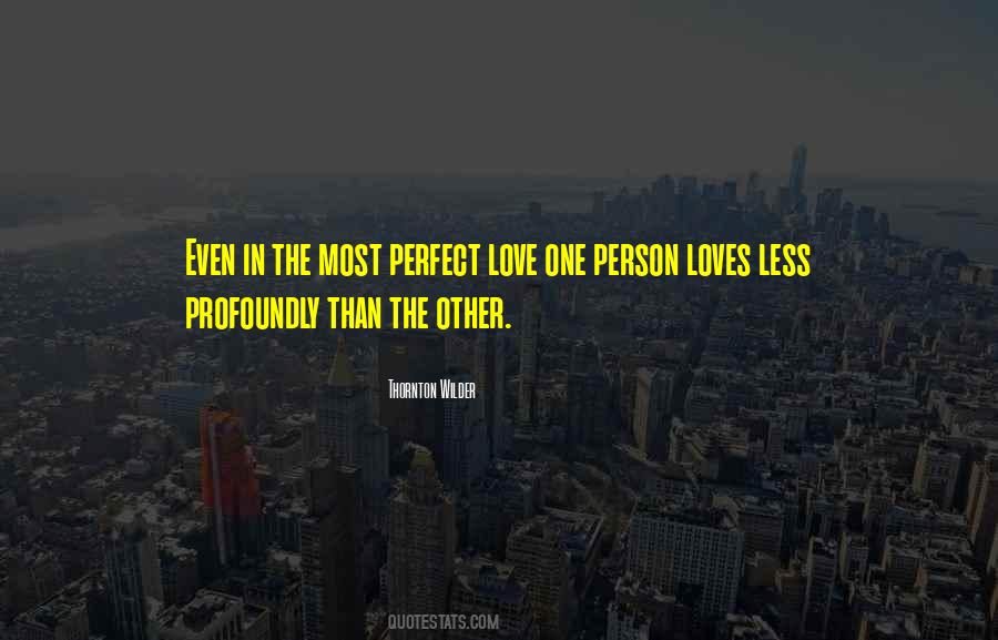 One Less Person Quotes #1228416