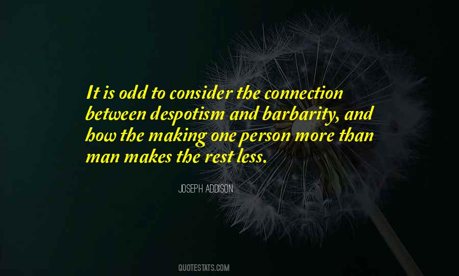 One Less Person Quotes #1374772