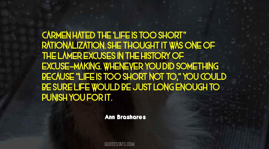 One Life Is Not Enough Quotes #1607140
