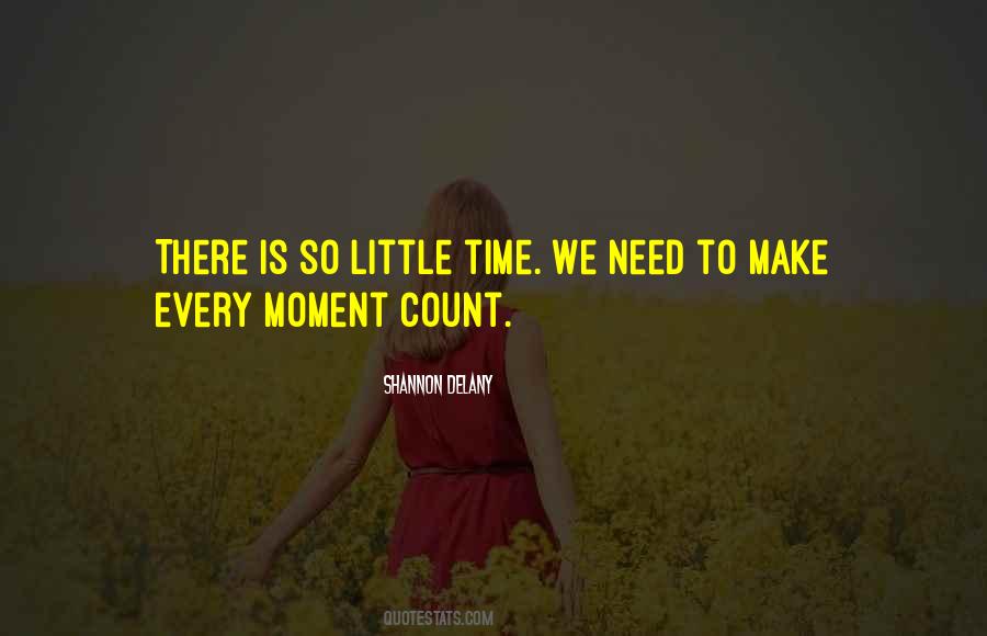 One Life Make It Count Quotes #332005