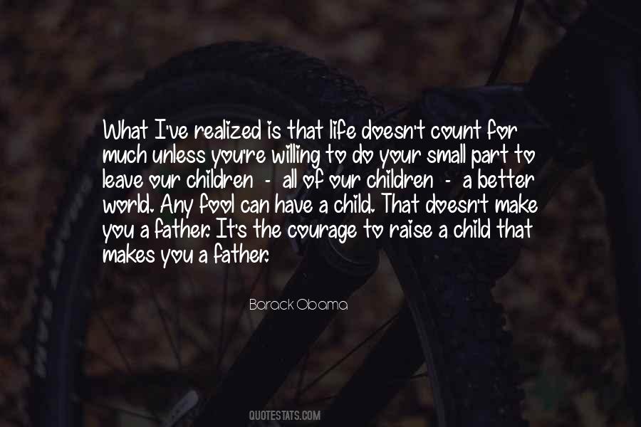 One Life Make It Count Quotes #868658