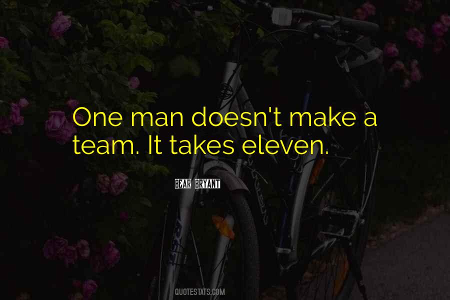 One Man Team Quotes #213968