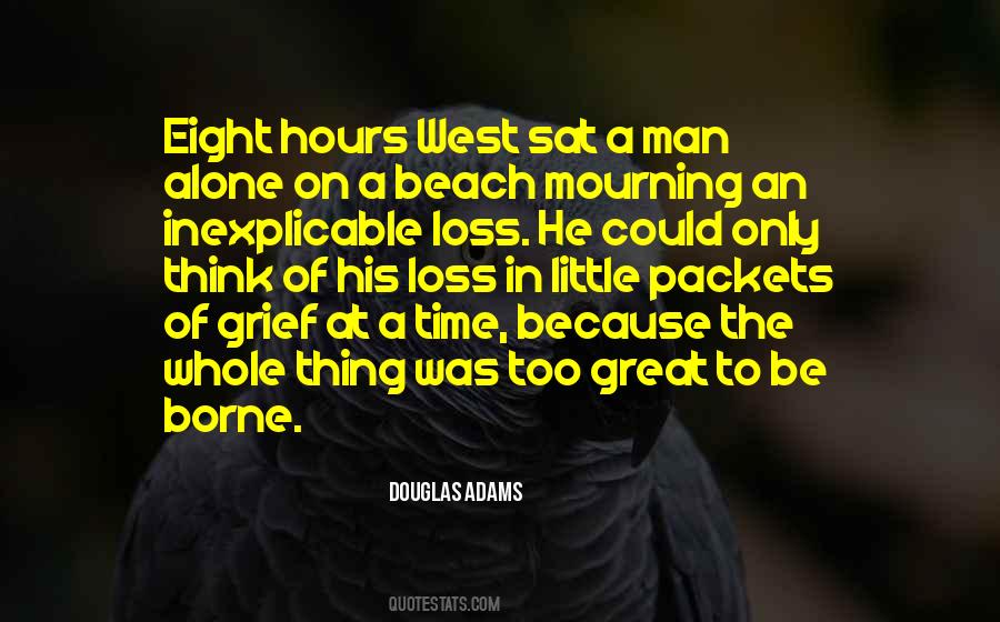 One Man's Loss Quotes #343600
