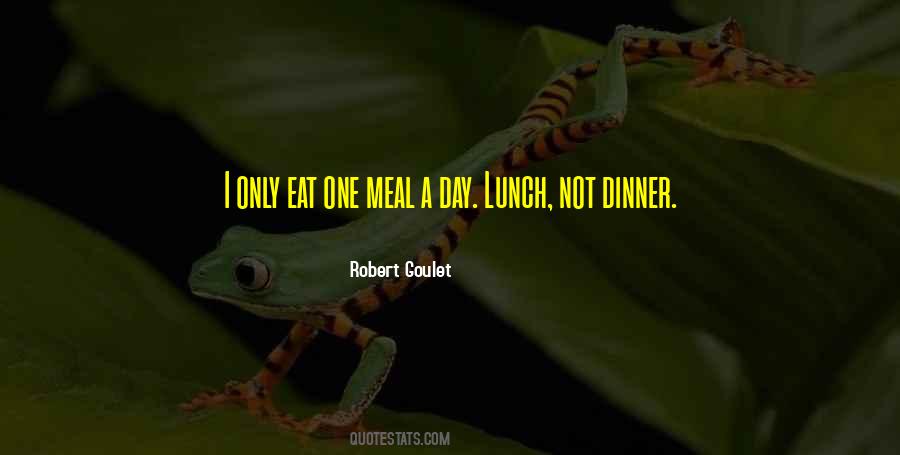 One Meal A Day Quotes #1650429