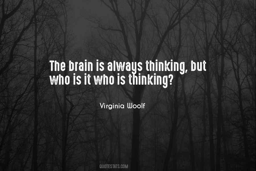 Quotes About Brain Thinking #401170