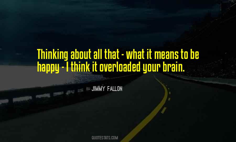 Quotes About Brain Thinking #82855